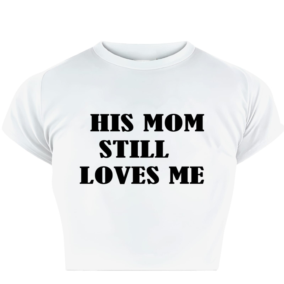 His Mom Still Loves Me