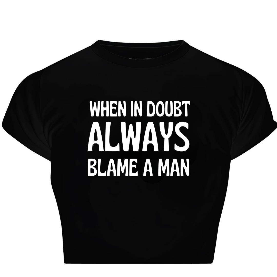 Always Blame Man