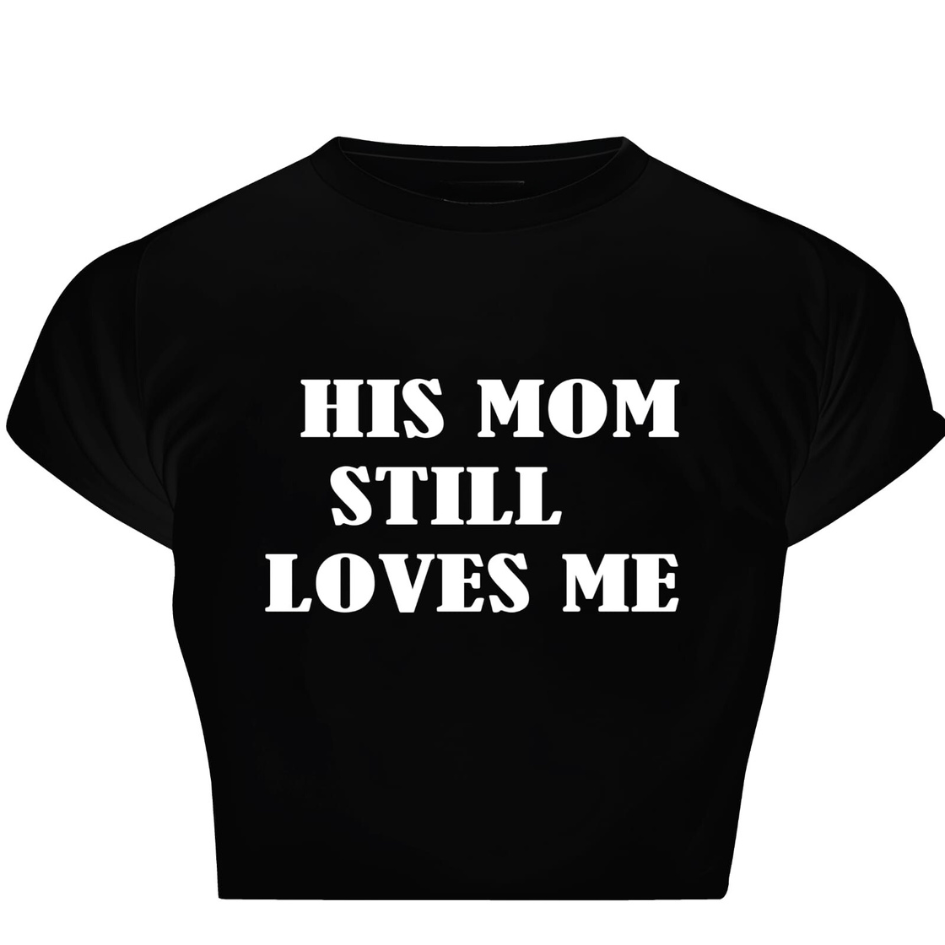 His Mom Still Loves Me