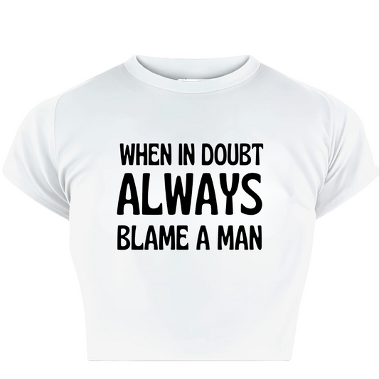 Always Blame Man